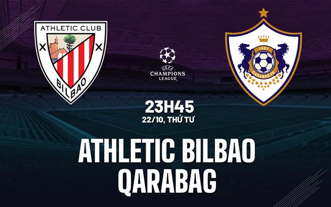 nhan dinh bong da du doan Athletic Bilbao vs Qarabag cup c1 chau au champions league hom nay