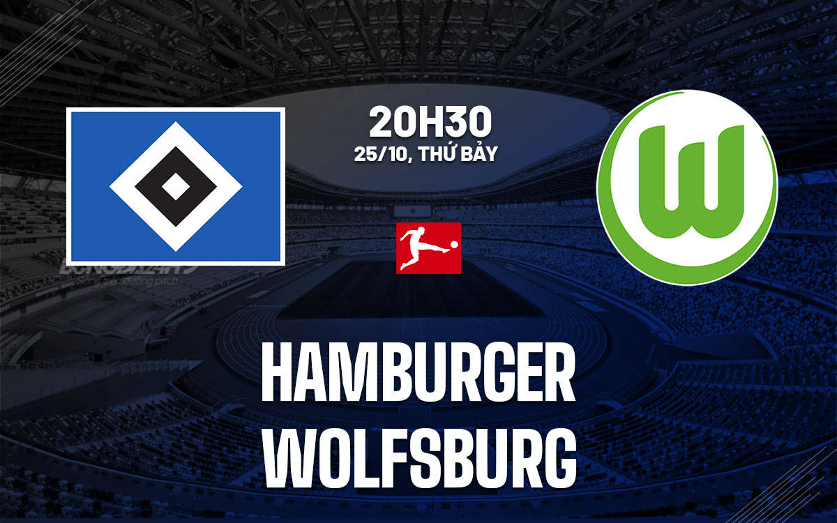 nhan dinh bong da du doan Hamburger vs Wolfsburg vdqg duc bundesliga hom nay